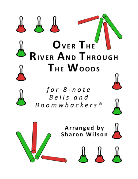 Free Sheet Music Over The River And Through The Woods For 8 Note Bells And Boomwhackers With Black And White Notes