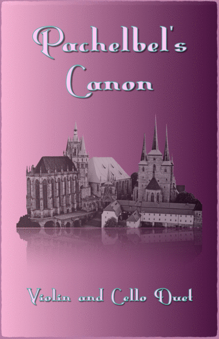 Pachelbels Canon In D Duet For Violin And Cello With Optional Bass Part Sheet Music