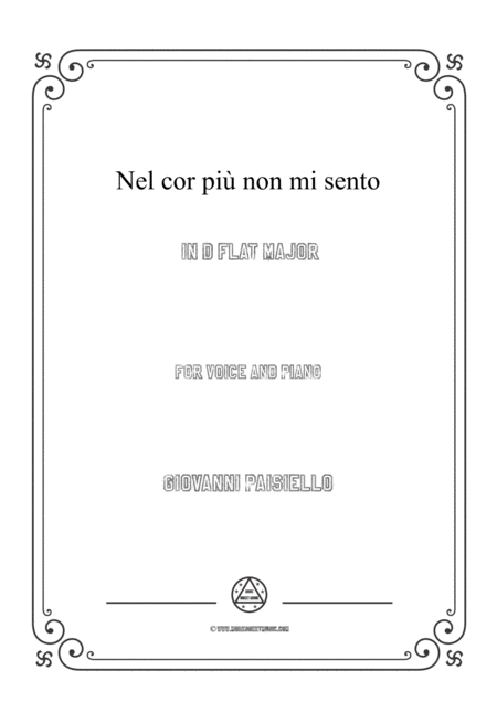 Paisiello Nel Cor Pi Non Mi Sento In D Flat Major For Voice And Piano Sheet Music