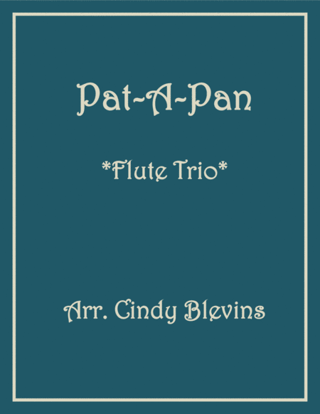 Pat A Pan For Flute Trio Sheet Music