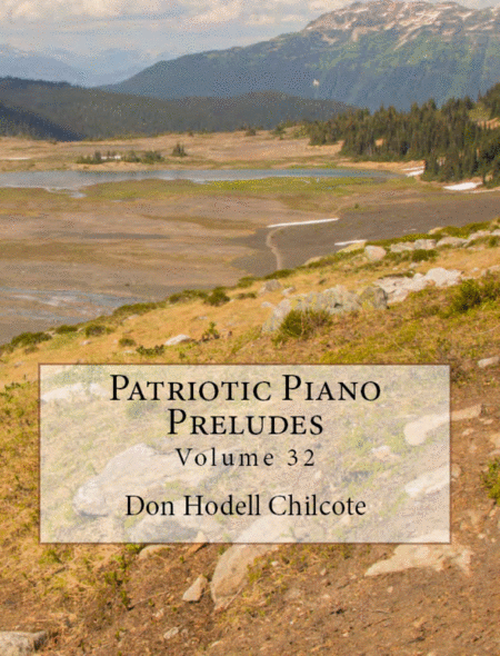 Free Sheet Music Patriotic Piano Preludes Volume 32