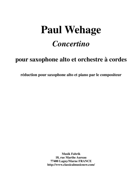 Free Sheet Music Paul Wehage Concertino For Alto Saxophone And String Orchestra Solo Part And Piano Reduction