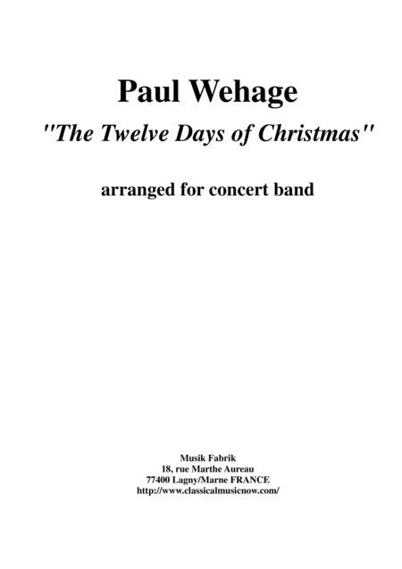 Paul Wehage The Twelve Days Of Christmas Arranged For Concert Band Full Score Sheet Music