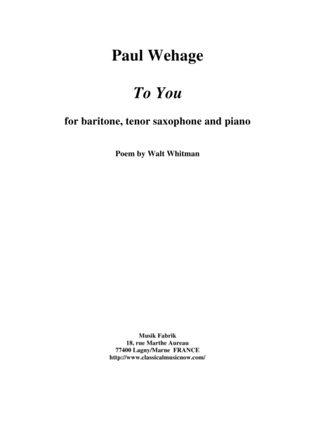 Free Sheet Music Paul Wehage To You For Baritone Tenor Saxophone And Piano