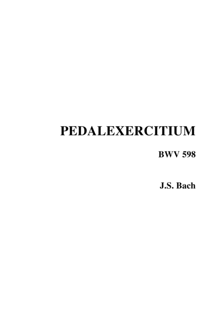 Pedalexercitium Bwv 598 Js Bach Sheet Music