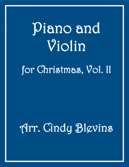 Piano And Violin For Christmas Vol Ii 14 Arrangements Sheet Music