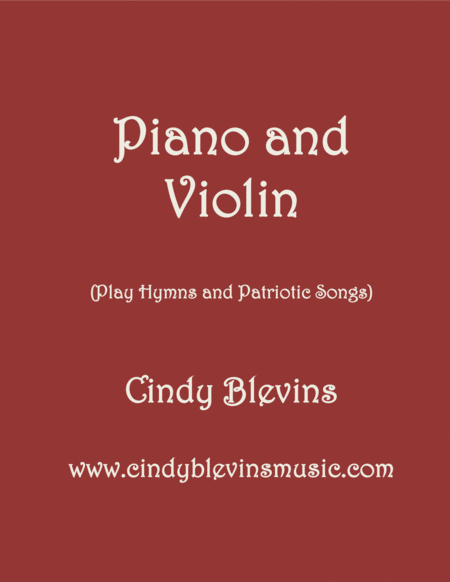 Piano And Violin Play Hymns And Patriotic Songs Sheet Music