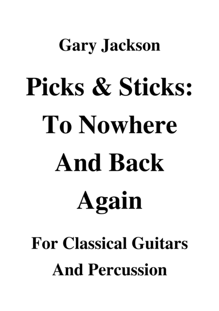 Picks And Sticks To Nowhere And Back Again Sheet Music