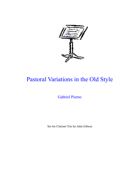 Free Sheet Music Pierne Pastoral Variations In The Old Style Set For Clarinet Trio