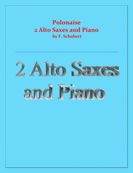 Free Sheet Music Polonaise F Schubert For 2 Alto Saxes And Piano Intermediate