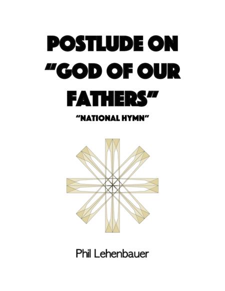 Postlude On God Of Our Fathers National Hymn Organ Work By Phil Lehenbauer Sheet Music