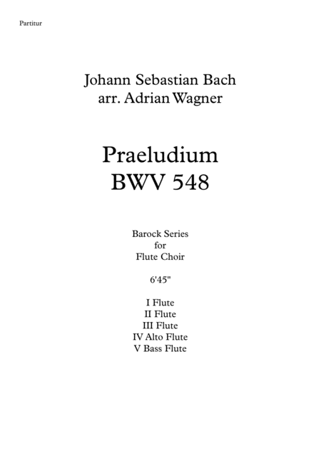 Praeludium Bwv 548 Johann Sebastian Bach Flute Choir Arr Adrian Wagner Sheet Music