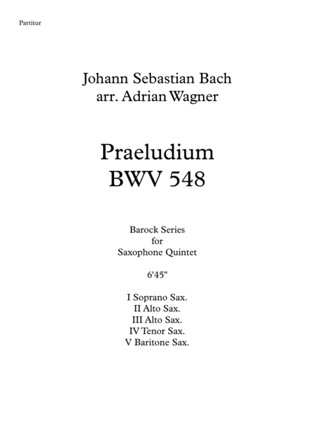 Praeludium Bwv 548 Johann Sebastian Bach Saxophone Quintet Arr Adrian Wagner Sheet Music