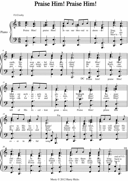 Praise Him Praise Him A New Tune To A Wonderful Fanny Crosby Hymn Sheet Music