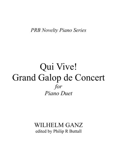 Prb Novelty Piano Series Qui Vive Grand Galop De Concert Ganz Piano Duet Four Hands Sheet Music