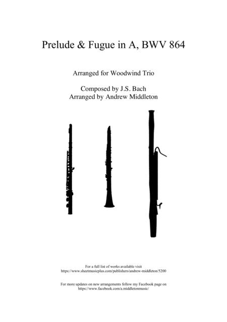 Prelude And Fugue In A Bwv 864 Arranged For Woodwind Trio Sheet Music