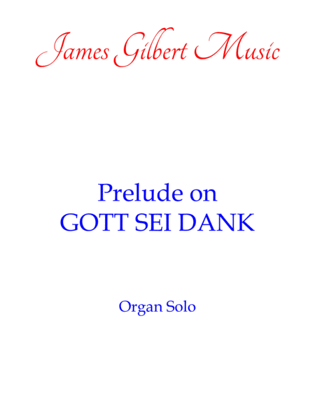 Prelude On Gott Sei Dank Or115 Sheet Music