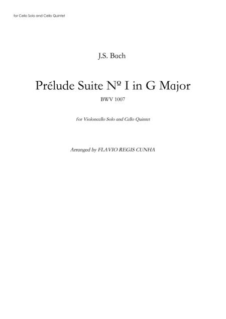 Prlude Suite N 1 In G Major Bwv 1007 For Cello Solo And Cello Quintet Sheet Music