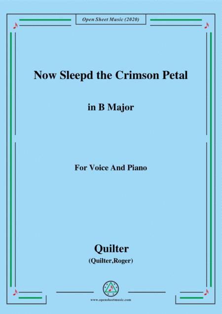 Quilter Now Sleepd The Crimson Petal In B Major For Voice And Piano Sheet Music