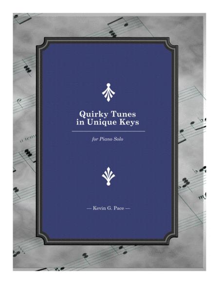 Quirky Tunes In Unique Keys For Piano Solo Sheet Music