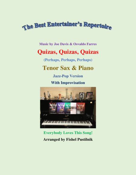 Quizs Quizs Quizs Perhaps Perhaps Perhaps For Tenor Sax And Piano With Improvisation Sheet Music