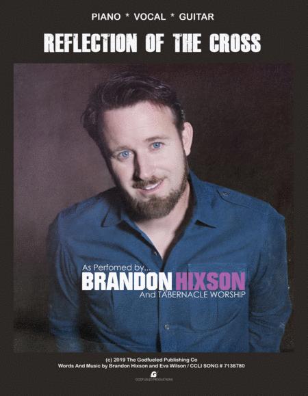 Reflection Of The Cross Brandon Hixson Sheet Music