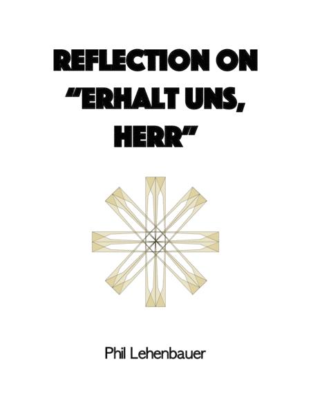 Free Sheet Music Reflection On Erhalt Uns Herr Organ Work By Phil Lehenbauer