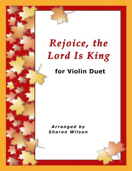 Rejoice The Lord Is King For Violin Duet Sheet Music