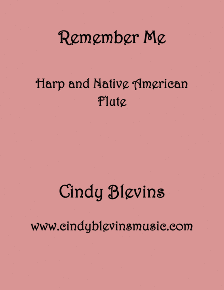 Remember Me Arranged For Harp And Native American Flute From My Book Gentility 24 Original Pieces For Harp And Native American Flute Sheet Music