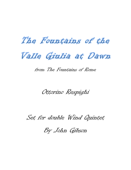 Respighi Fountains Of The Valle Giulia Set For Double Woodwind Quintet Sheet Music