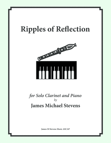 Ripples Of Reflection Clarinet And Piano Sheet Music