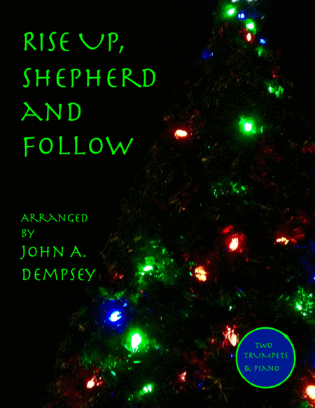 Free Sheet Music Rise Up Shepherd And Follow Trio For Two Trumpets And Piano