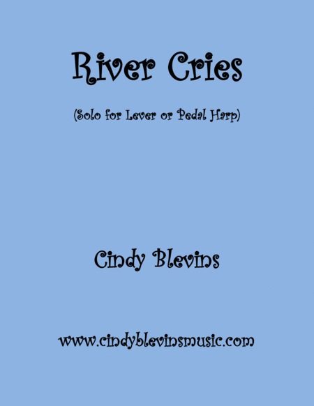 River Cries An Original Solo For Lever Or Pedal Harp From My Book Make Believe Sheet Music