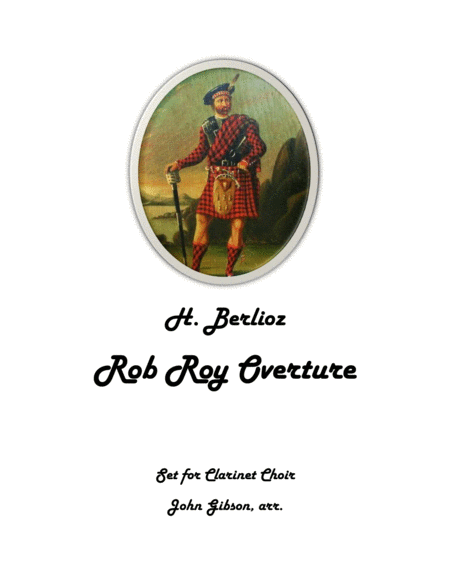 Rob Roy Overture For Clarinet Choir Sheet Music