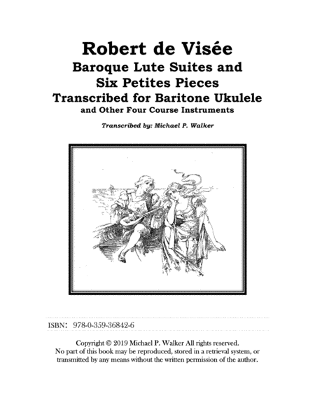 Robert De Visee 5 Lute Suites And Six Petites Pieces In Tablature And Modern Notation For Baritone Ukulele Sheet Music