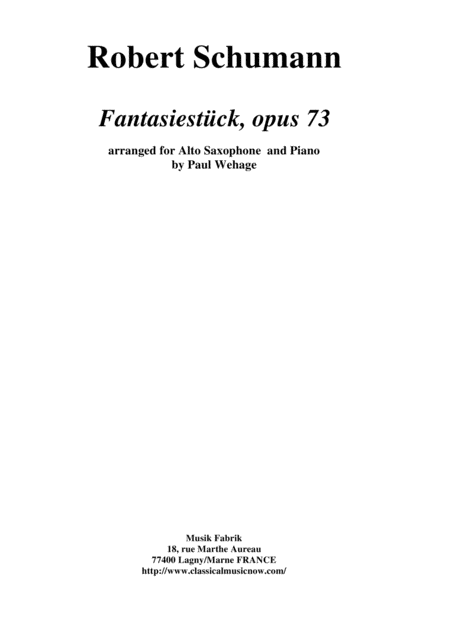 Robert Schumann Three Fantasy Pieces Drei Fantasiestcke Arranged For Alto Saxophone And Piano Sheet Music