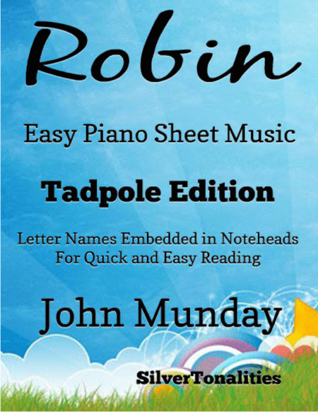 Free Sheet Music Robin Easy Piano Sheet Music Tadpole Edition