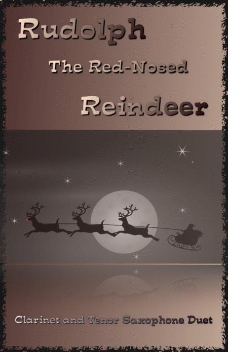 Free Sheet Music Rudolph The Red Nosed Reindeer For Clarinet And Tenor Saxophone Duet