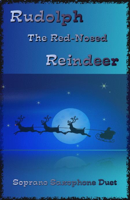 Free Sheet Music Rudolph The Red Nosed Reindeer For Soprano Saxophone Duet