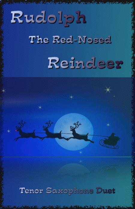 Free Sheet Music Rudolph The Red Nosed Reindeer For Tenor Saxophone Duet