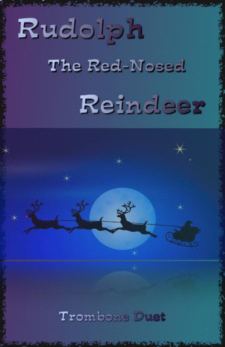 Rudolph The Red Nosed Reindeer For Trombone Duet Sheet Music