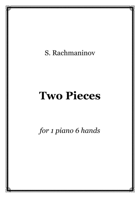 S Rachmaninov 2 Pieces In A Major 1 Piano 6 Hands Score And Parts Sheet Music