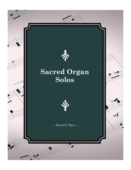 Sacred Organ Solos Hymn Arrangements For Organ Solo Sheet Music