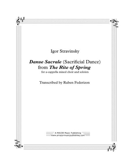 Sacrificial Dance From The Rite Of Spring Satb A Cappella With Divisi And Soloists See Description Sheet Music