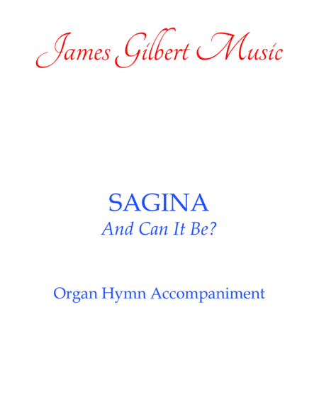 Sagina And Can It Be Sheet Music