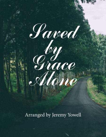 Free Sheet Music Saved By Grace Alone