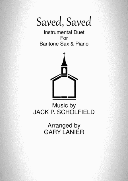 Free Sheet Music Saved Saved Duet For Baritone Sax Piano