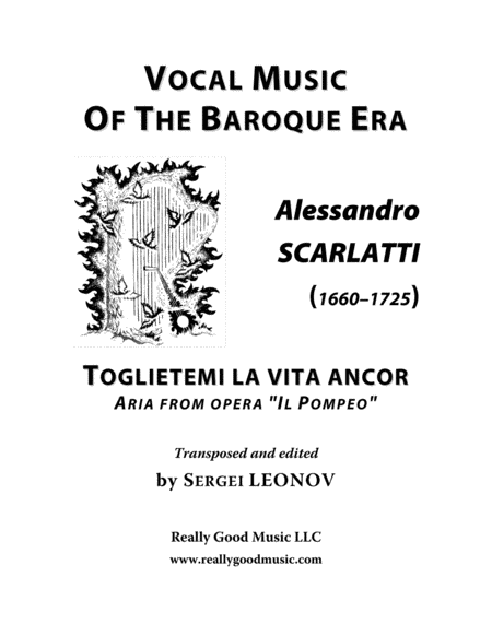 Scarlatti Alessandro Toglietemi La Vita Ancor Aria From The Opera Il Pompeo Arranged For Voice And Piano C Minor Sheet Music