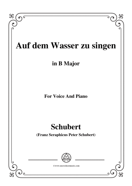 Schubert Auf Dem Wasser Zu Singen In B Major For Voice And Piano Sheet Music