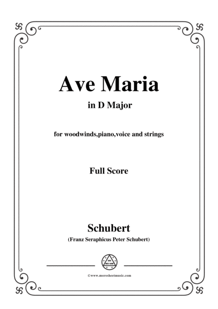 Free Sheet Music Schubert Ave Maria In D Major For Woodwinds Piano Voice And Strings